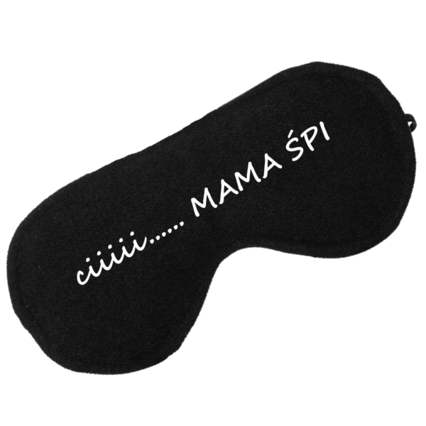 Opaska na oczy do spania i medytacji – ciii….mama śpi – idealna na prezent